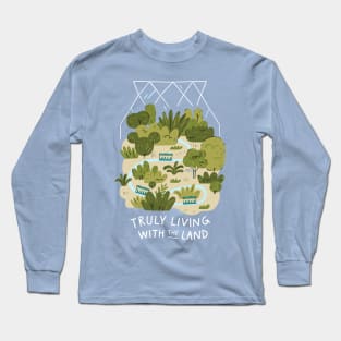 Truly Living with the Land - Light Long Sleeve T-Shirt